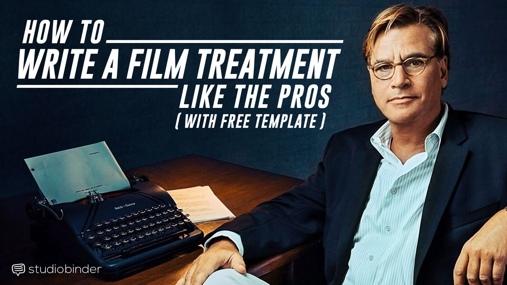 Free Film Treatment Template - How to Write a Film Treatemnt Like a Pro - StudioBinder